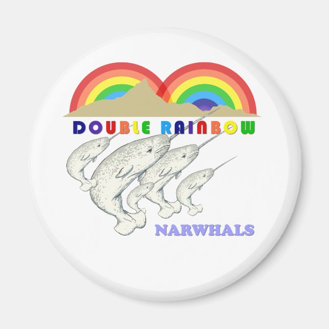 double rainbow narwhals magnet (Front)