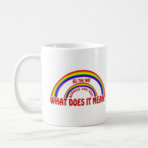 DOUBLE RAINBOW - WHAT DOES IT MEAN ? COFFEE MUG