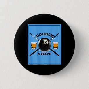 Double Shot 8 Ball 6 Cm Round Badge