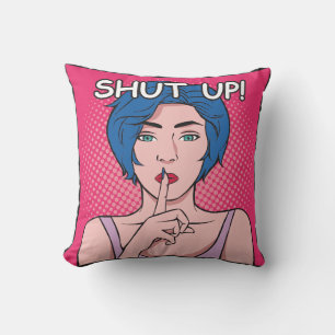 Double sided humourous "Shut up" "chill" pillow