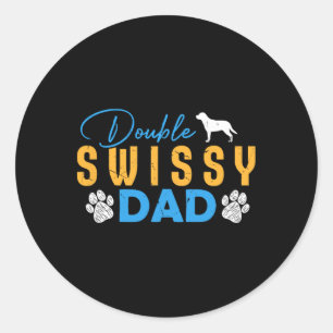 Double Swissy Dog Dad Gifts Funny Swissy Dog Lover Classic Round Sticker