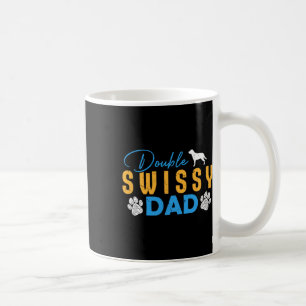 Double Swissy Dog Dad Gifts Funny Swissy Dog Lover Coffee Mug