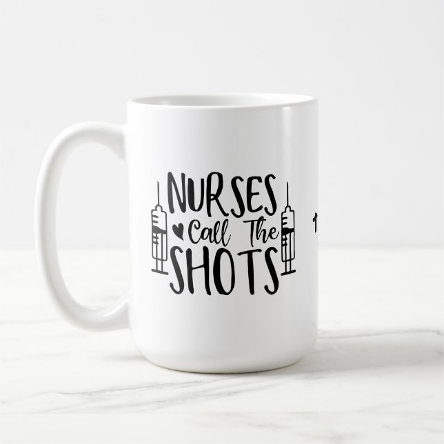 Double Syringe Nurses call the Shots Funny Nurse  Coffee Mug (Left)