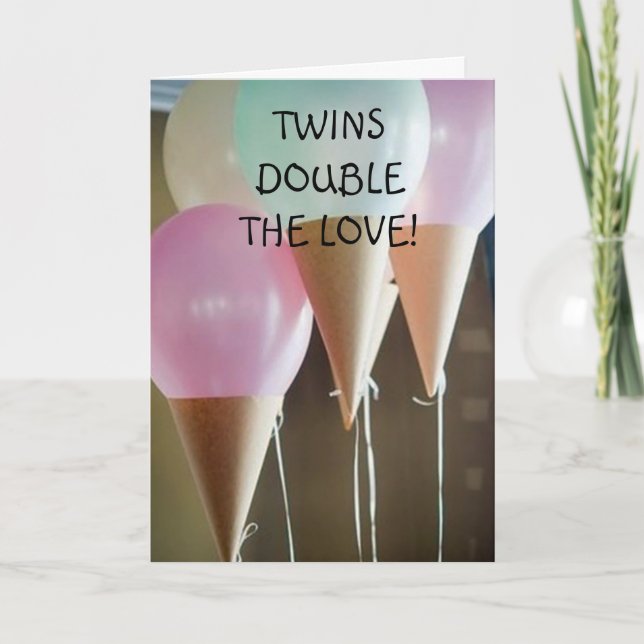 DOUBLE THE LOVE ON THE BIRTH OF YOUR TWINS CARD (Front)