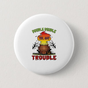 Double Toil Trouble Cauldron Halloween Black Cat P 6 Cm Round Badge