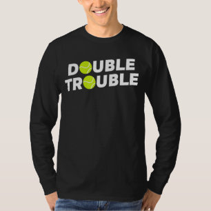 Double Trouble Funny Tennis With Tennis Balls T-Shirt