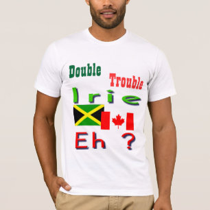 Double Trouble Jamaican-canadian t-shirts