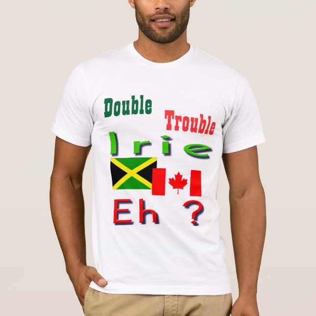 Double Trouble Jamaican-canadian t-shirts (Front)