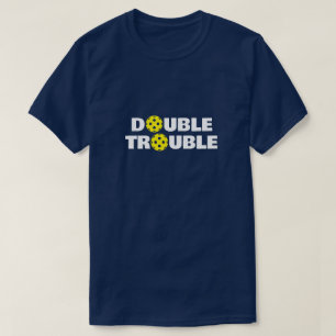 DOUBLE TROUBLE pickleball t shirts for men's team