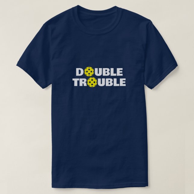 DOUBLE TROUBLE pickleball t shirts for men's team (Design Front)