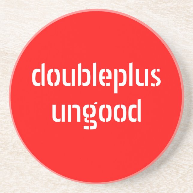 doubleplusungood coaster (Front)