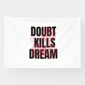 Doubt Kills Dreams – Motivational Typography Quote Banner