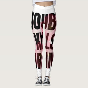 Doubt Kills Dreams – Motivational Typography Quote Leggings
