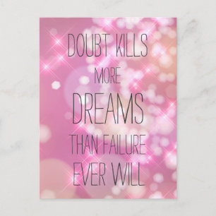 Doubt Kills More Dreams - Pink Inspirational Quote Postcard