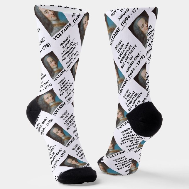 Doubt Not Pleasant Condition Certainty Voltaire Socks (Angled)
