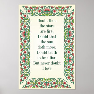 Doubt thou  the stars  are fire; Doubt that  the Poster
