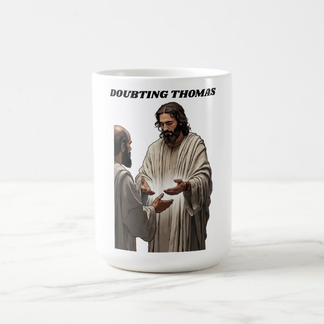 Doubting Thomas Resurrection T Shirt, Easter Gift Coffee Mug (Center)
