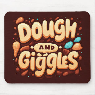 Dough and Giggles Mouse Pad