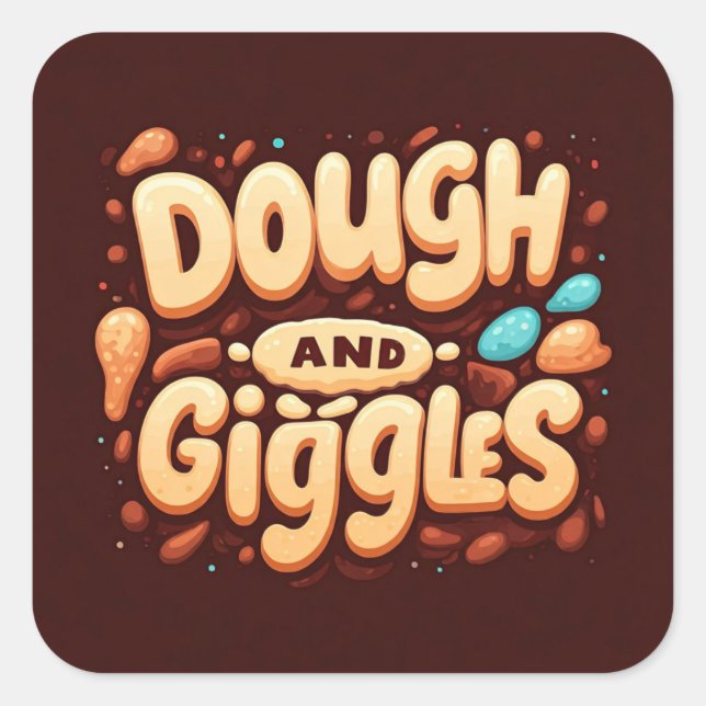 Dough and Giggles  Square Sticker (Front)