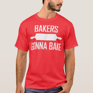 Dough Kneading Roller Pin Baking Lovers Bakers Gon T-Shirt
