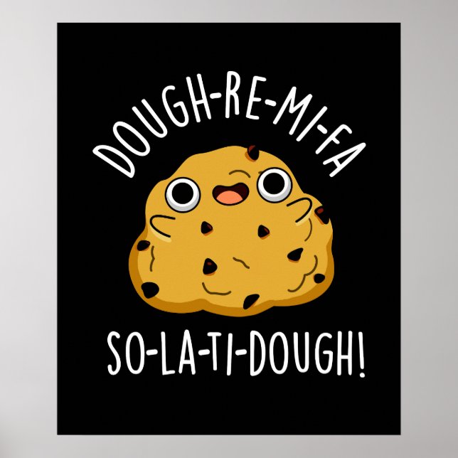 Dough-Re-Mi Funny Music Dough Pun Dark BG Poster (Front)