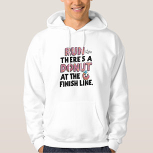 Doughnut at the Finish Line Funny Fitness Motivati Hoodie