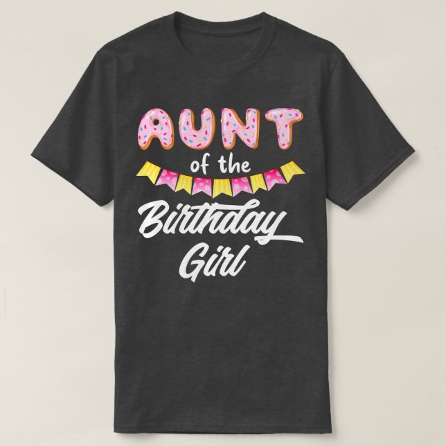 Doughnut Aunt Of The Birthday Girl T-Shirt (Design Front)