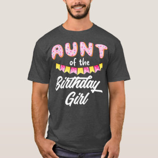 Doughnut Aunt Of The Birthday Girl T-Shirt