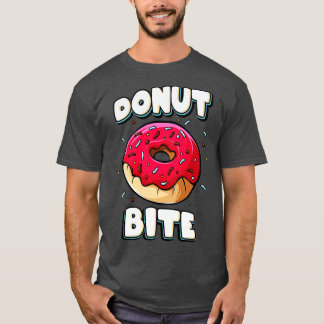 Doughnut Bite Funny Doughnut Lover Gift T-Shirt