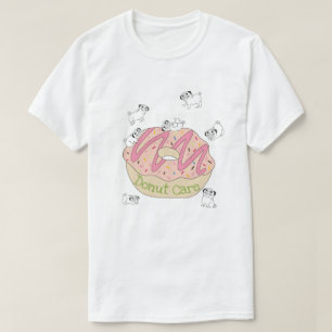 Doughnut Care T-Shirt