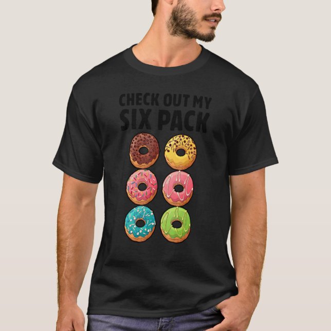 Doughnut Check Out My Six Pack Doughnut     Gym Wo T-Shirt (Front)