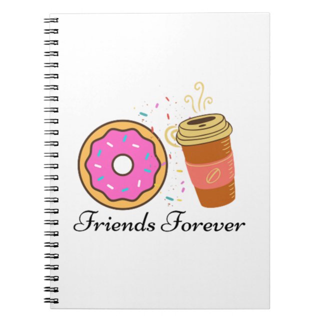 doughnut coffee friends forever notebook (Front)