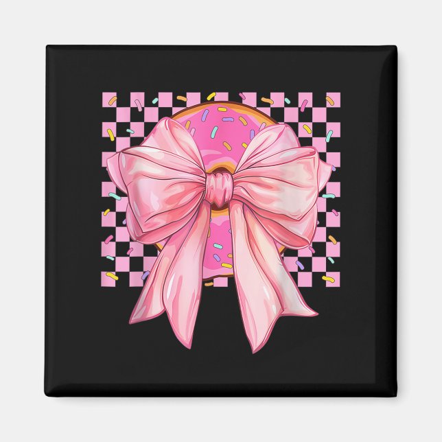 Doughnut Coquette Bow Funny Girls Women Gift Dough Magnet (Front)