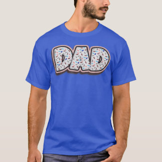 Doughnut Dad Baker Doughnuts Lover Baking Father B T-Shirt
