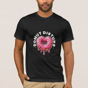 Doughnut Disturb for singles T-Shirt