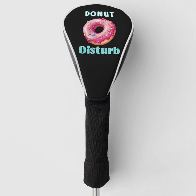 Doughnut Disturb fun  Golf Head Cover (Front)