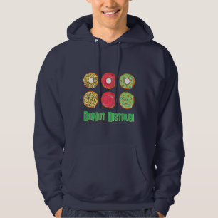 Doughnut Disturb - Funny Sweatshirt Mens