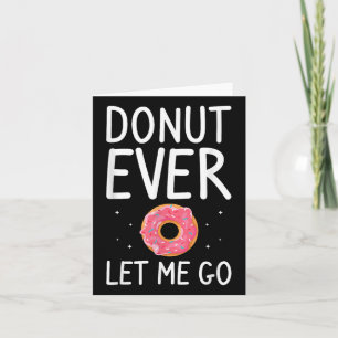 Doughnut Ever Let Me Go Wedding Marriage Bride And Card