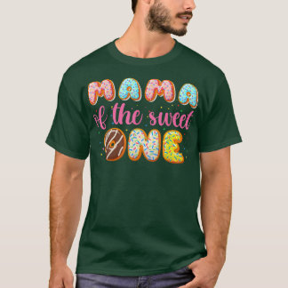 Doughnut First Birthday Girl , Mama Of The Sweet O T-Shirt