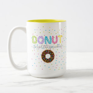 Doughnut Forget the Sprinkles Two-Tone Coffee Mug