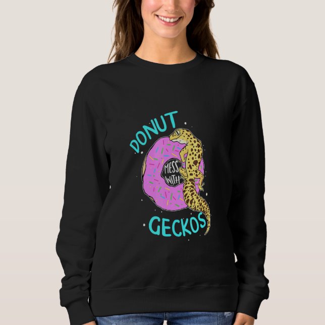 Doughnut geckos Leopard Gecko Lizard reptile keepe Sweatshirt (Front)