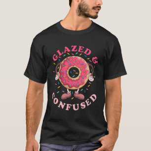Doughnut Glazed And Confused Doughnut Sprinkles Do T-Shirt