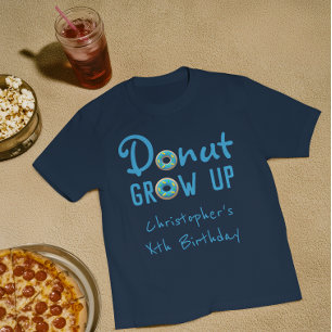 Doughnut Grow Up Birthday T-Shirt