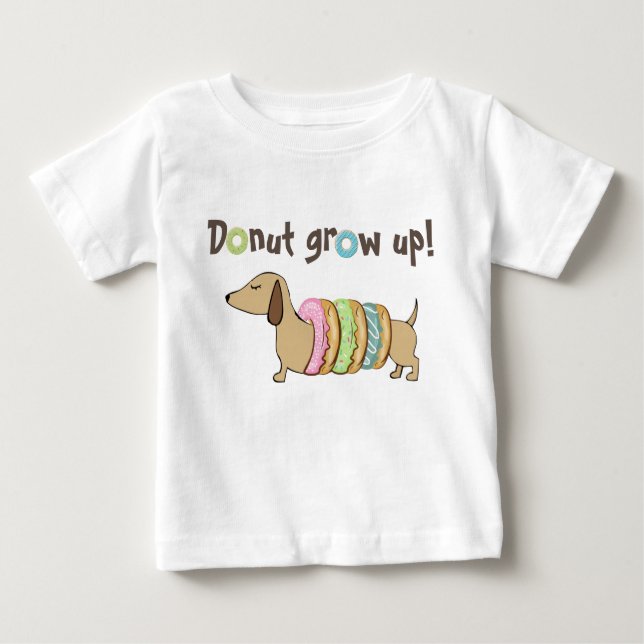Doughnut Grow Up Dachshund Doxie Dog Toddler Shirt (Front)