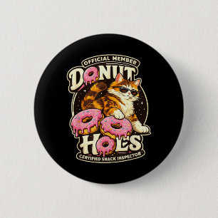 Doughnut Holes Fan Club Funny Cat Food Humour Cat 6 Cm Round Badge