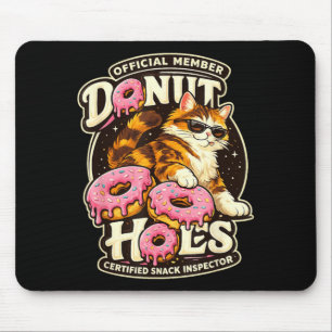 Doughnut Holes Fan Club Funny Cat Food Humour Cat Mouse Pad