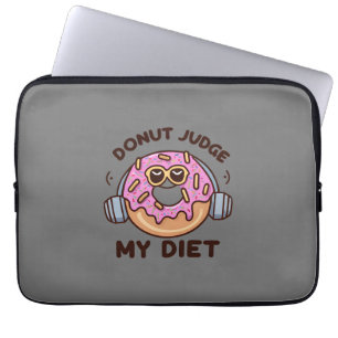 Doughnut Judge My Diet - Funny Humour Laptop Sleeve