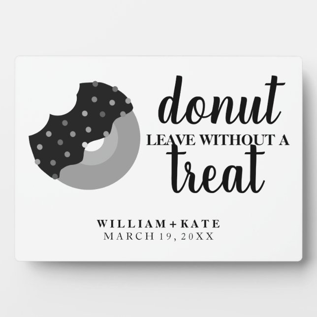 Doughnut Leave Without A Treat Wedding Favour Sign Plaque (Front)