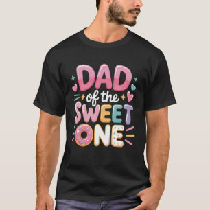 Doughnut Lover Dad of The Sweet One Party Mode T-Shirt