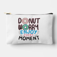 Doughnut Lover - Doughnut Worry Encouragement